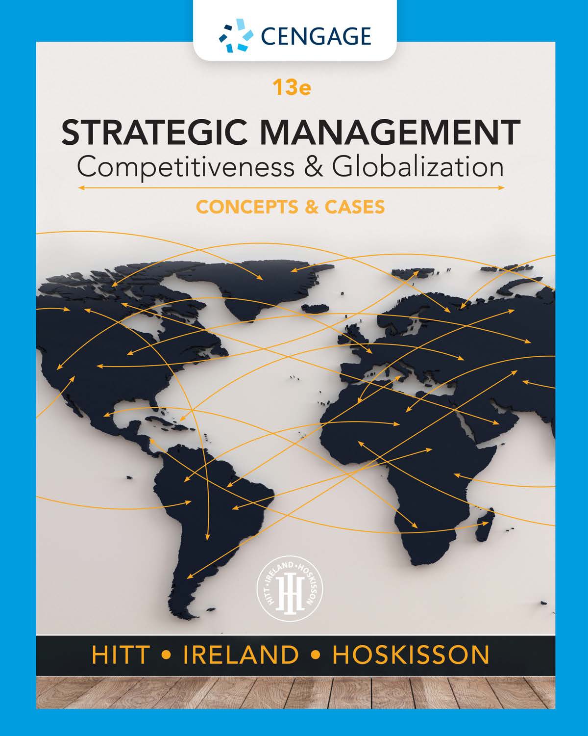 Strategic Management Competitiveness & Globalization: Concepts and Cases